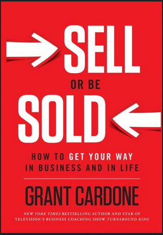 Grant Cardone - Sell or Be Sold eBook