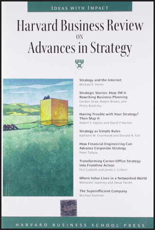 Harvard Business Review on Advances in Strategy