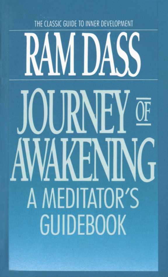 Journey of Awakening - Ram Dass