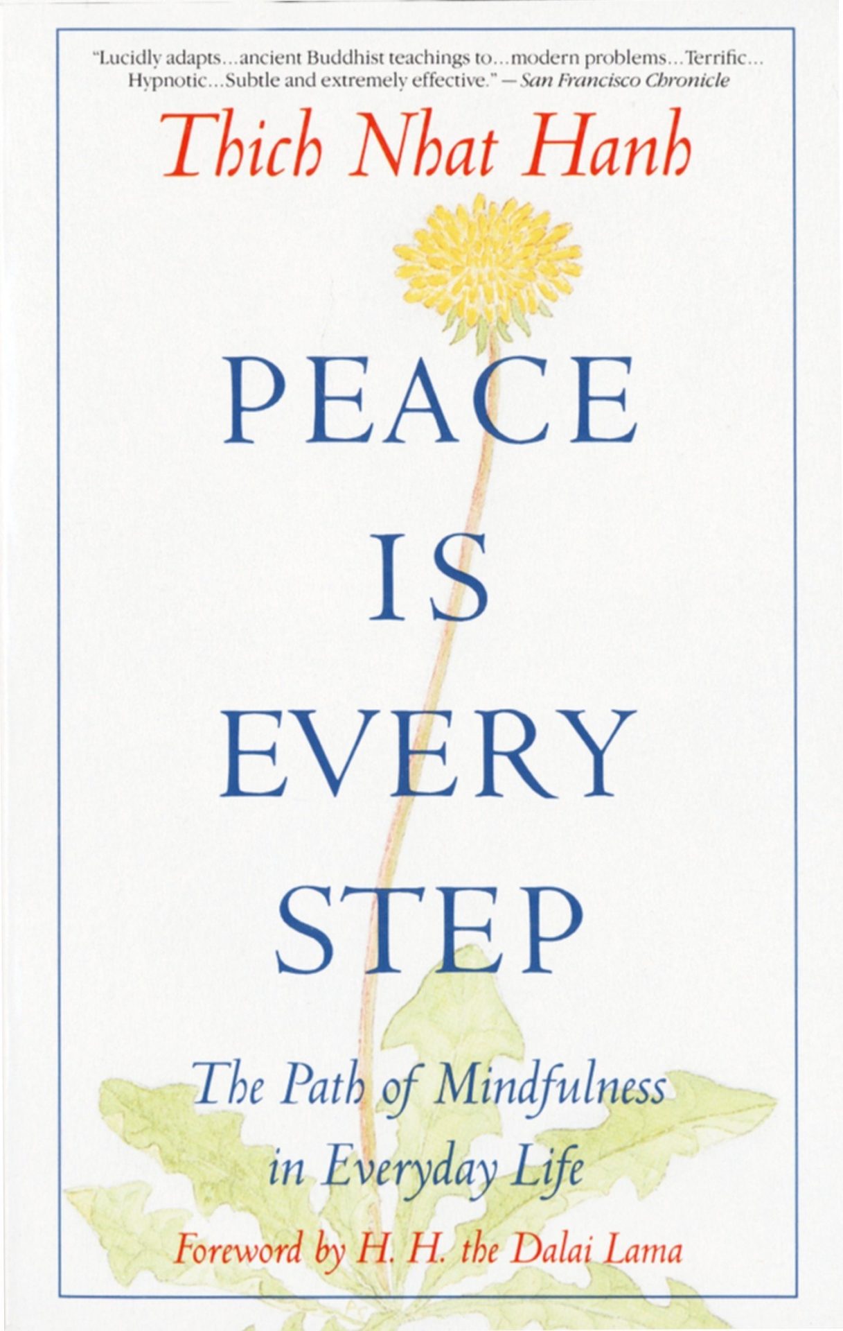 Peace Is Every Step