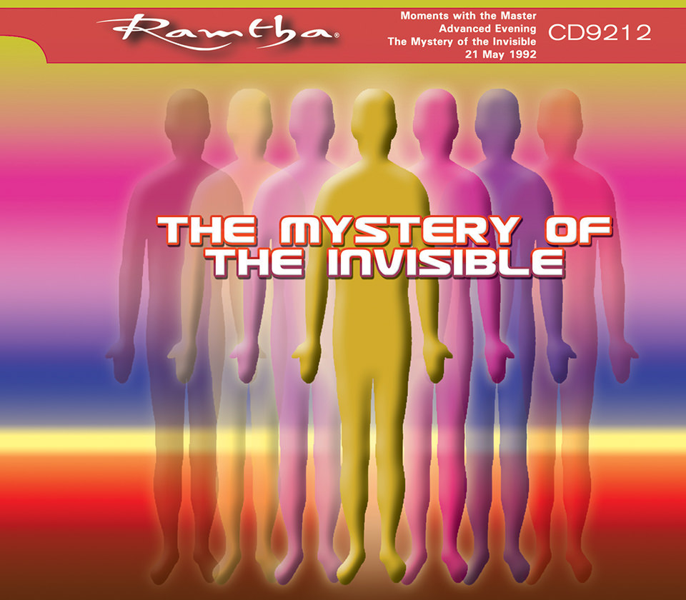 Ramtha - The Mystery Of The Invisible Moments With The Master