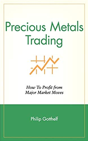 Philip Gotthelf – Precious Metals Trading