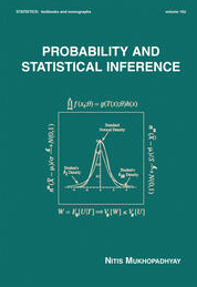 Nitis Mukhopadhyay – Probability and Statistical Inference