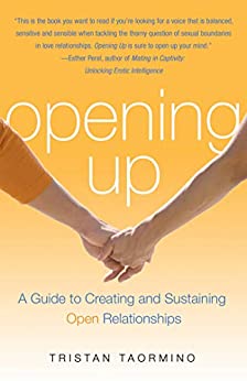 Tristan Taormino - Opening Up - A Guide to Creating and Sustaining Open Relationships1