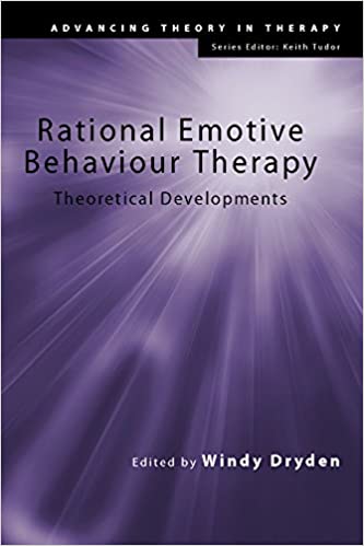 Windy Dryden - Rational Emotive Behaviour Therapy Theoretical Developments (Advancing Theory Intherapy)2