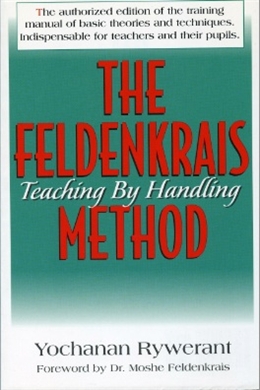 Yochanan Rywerant - The Feldenkrais Method Teaching By Handling1