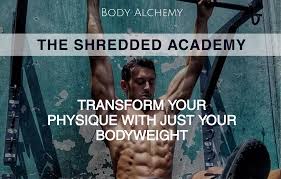 Body Alchemy - Shredded Academy (Full 8 Week)