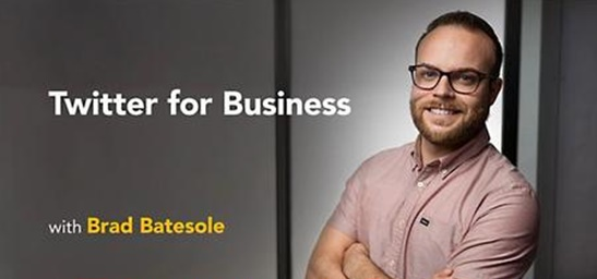 Brad Batesole - Twitter for Business 2016