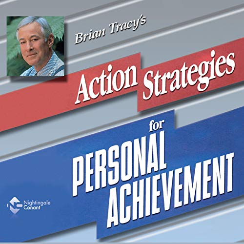 Brian Tracy - Action Strategies For Personal Achievement