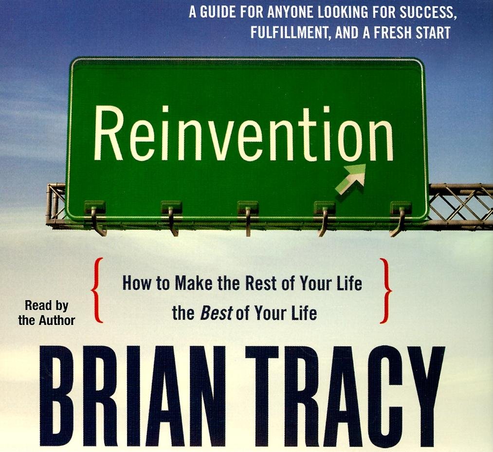 Brian Tracy - Reinvention