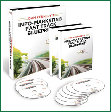 Dan Kennedy - Info-Marketing Fast Track Blueprint 2021