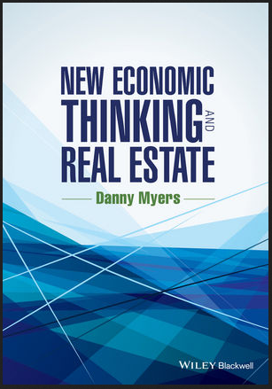 Danny Myers - New Economic Thinking and Real Estate 2016