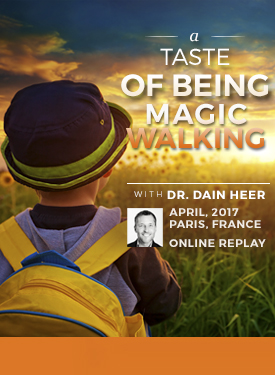 Dr. Dain Heer - A Taste of Being Magic Walking Apr-17 Paris