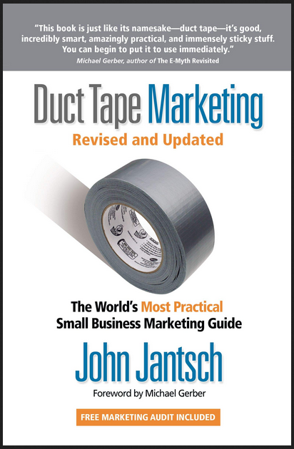 Duct Tape Marketing - Ultimate Small Business Marketing