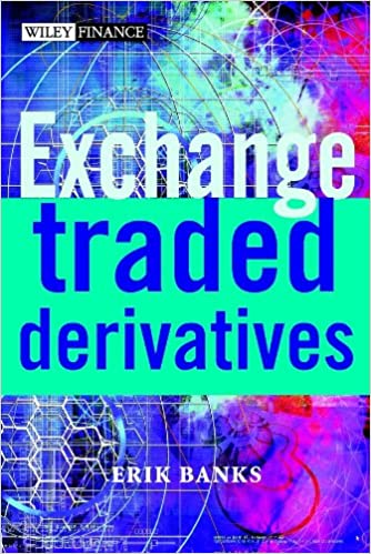 Erik Banks - Exchange-Traded Derivatives