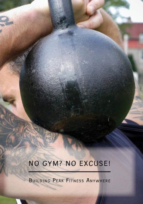 Forest Vance - No Gym? No Excuses!: Kettlebell Workouts