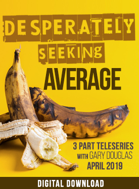 Gary M. Douglas - Desperately Seeking Average Apr-19 Teleseries