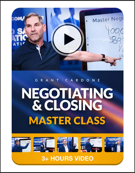 Grant Cardone - Negotiating and Closing 2021