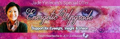 Jade-Yin Hom - Energetic Upgrade - Support of Eyesight Insight & Vision