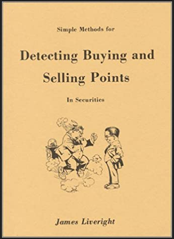 James Liveright - Simple Methods for Detecting Buying and Selling Points in Securities