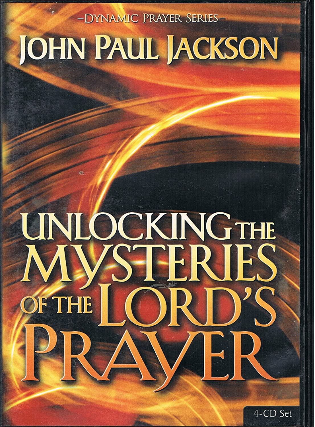 John Paul Jackson - UNLOCKING THE MYSTERIES OF THE LORD’S PRAYER