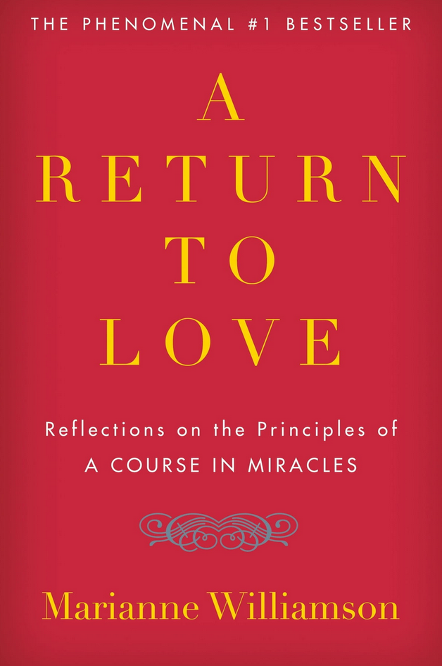 Marianne Williamson - A Return To Love