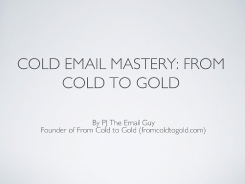 PJ The Email Guy – Cold Email Mastery Course Cold to Gold