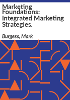 Mark Burgess - Marketing Foundations: Integrated Marketing Strategies