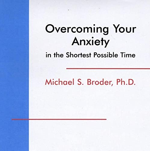 Michael Broder - Overcoming Your Anxiety