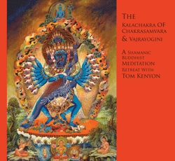 Tom Kenyon - The Kalachakra of Chakrasamvara and Vajrayogini1