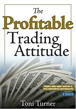 Toni Turner – The Profitable Trading Attitude1