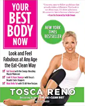 Tosca Reno - Your Best Body Now Look and Feel Fabulous at Any Age the Eat-Clean Way1