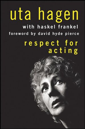 Uta Hagen - Respect for Acting (2nd edition 2008)1