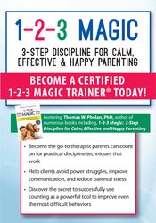 1-2-3 Magic 3-Step Discipline for Calm, Effective & Happy Parenting