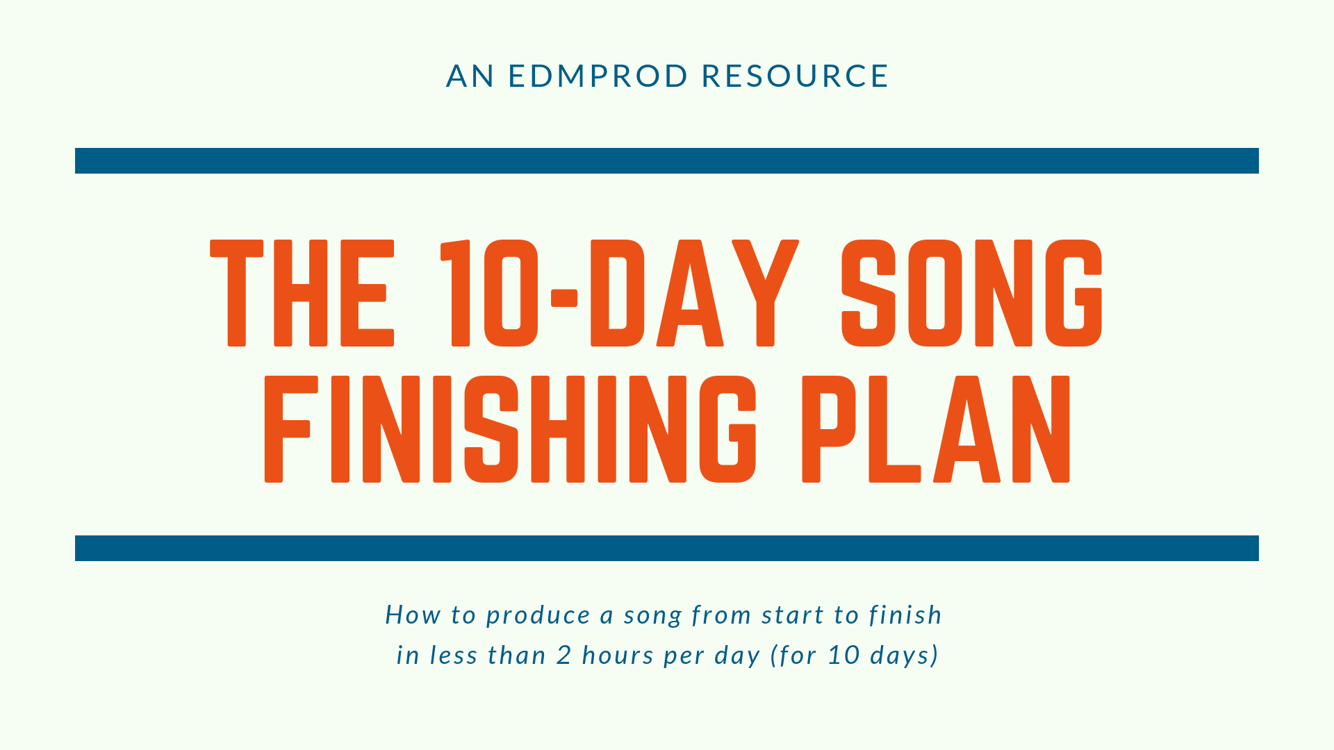 10-Day Song Finishing Plan Course