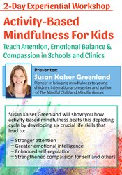 2-Day Experiential WorkshopActivity-Based Mindfulness for Kids