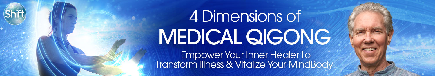 4 Dimensions of Medical Qigong