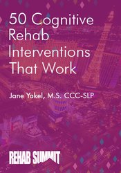 50 Cognitive Rehab Interventions That Work