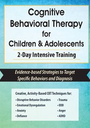 Amanda Crowder - Cognitive Behavioral Therapy for Children & Adolescents 2-Day Intensive Training