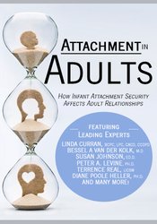 Attachment in Adults How Infant Attachment Security Affects Adult Relationships - Onno van der Hart , Linda Curran , Mary Lou Schack & ...