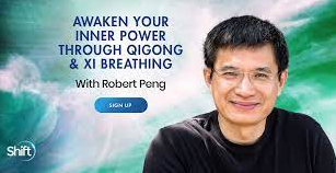 Awaken Your Inner Power Through Qigong & Xi Breathing