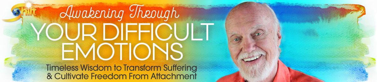 Awakening Through Your Difficult Emotions with Ram Dass.