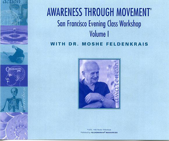 Awareness Through Movement San Frandsco Evening Class Workshop