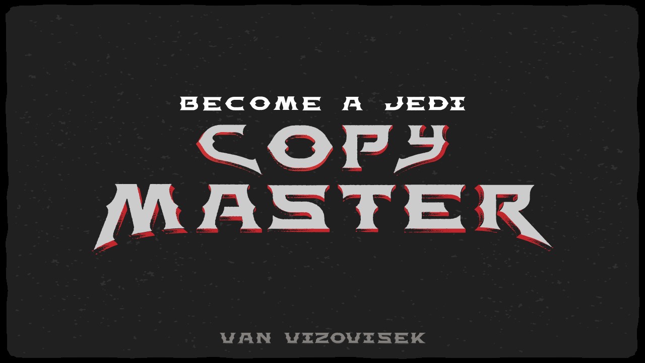 Become a Jedi Copy Master
