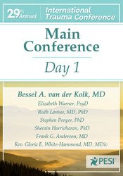 Bessel A. van der Kolk’s 29th Annual Trauma Conference Main Conference Day 1