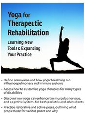 Betsy Shandalov - Yoga for Therapeutic Rehabilitation Learning New Tools & Expanding Your Practice