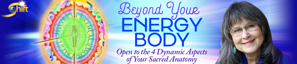 Beyond Your Energy Body