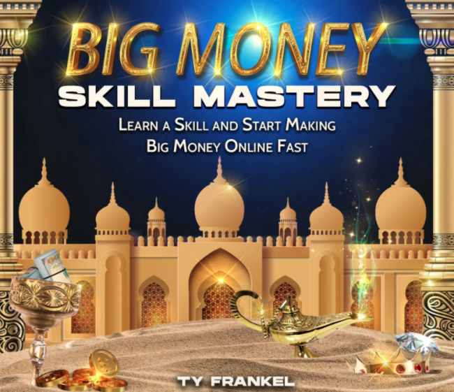 Big Money Skill Mastery