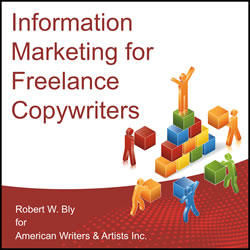 Bob Bly - Information Marketing for Freelance Copywriters