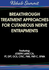 Breakthrough Treatment Approaches for Cutaneous Nerve Entrapments